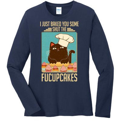 I Just Baked You Some Shut The Fucupcakes Cat Ladies Long Sleeve Shirt