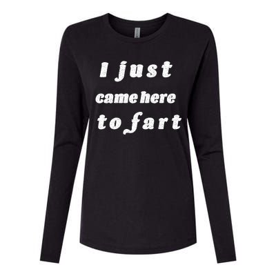 I Just Came Here To Fart Womens Cotton Relaxed Long Sleeve T-Shirt