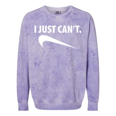 I Just Can't Funny Parody Colorblast Crewneck Sweatshirt