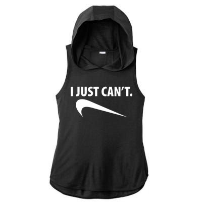 I Just Can't Funny Parody Ladies PosiCharge Tri-Blend Wicking Draft Hoodie Tank