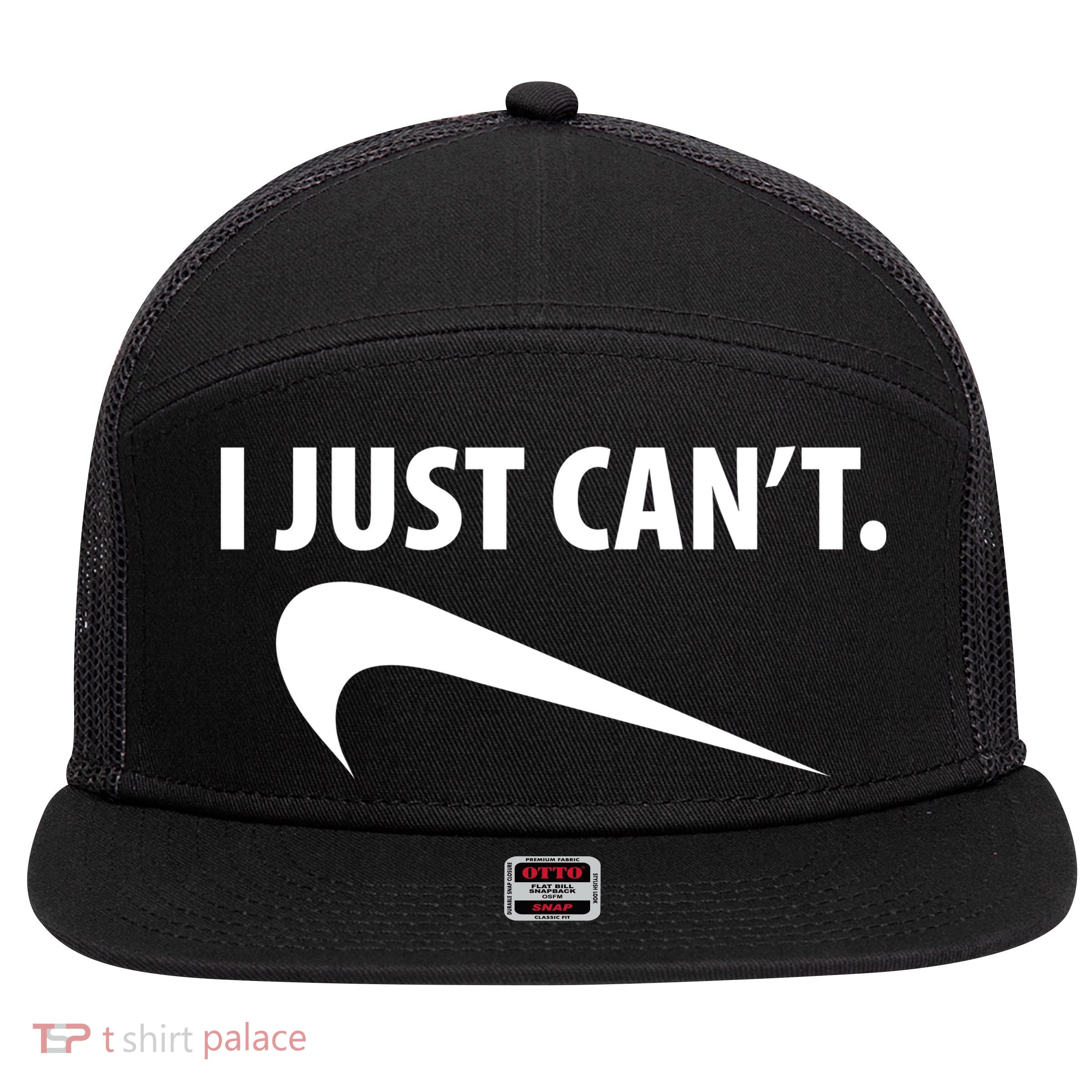 I Just Can't Funny Parody 7 Panel Mesh Trucker Snapback Hat