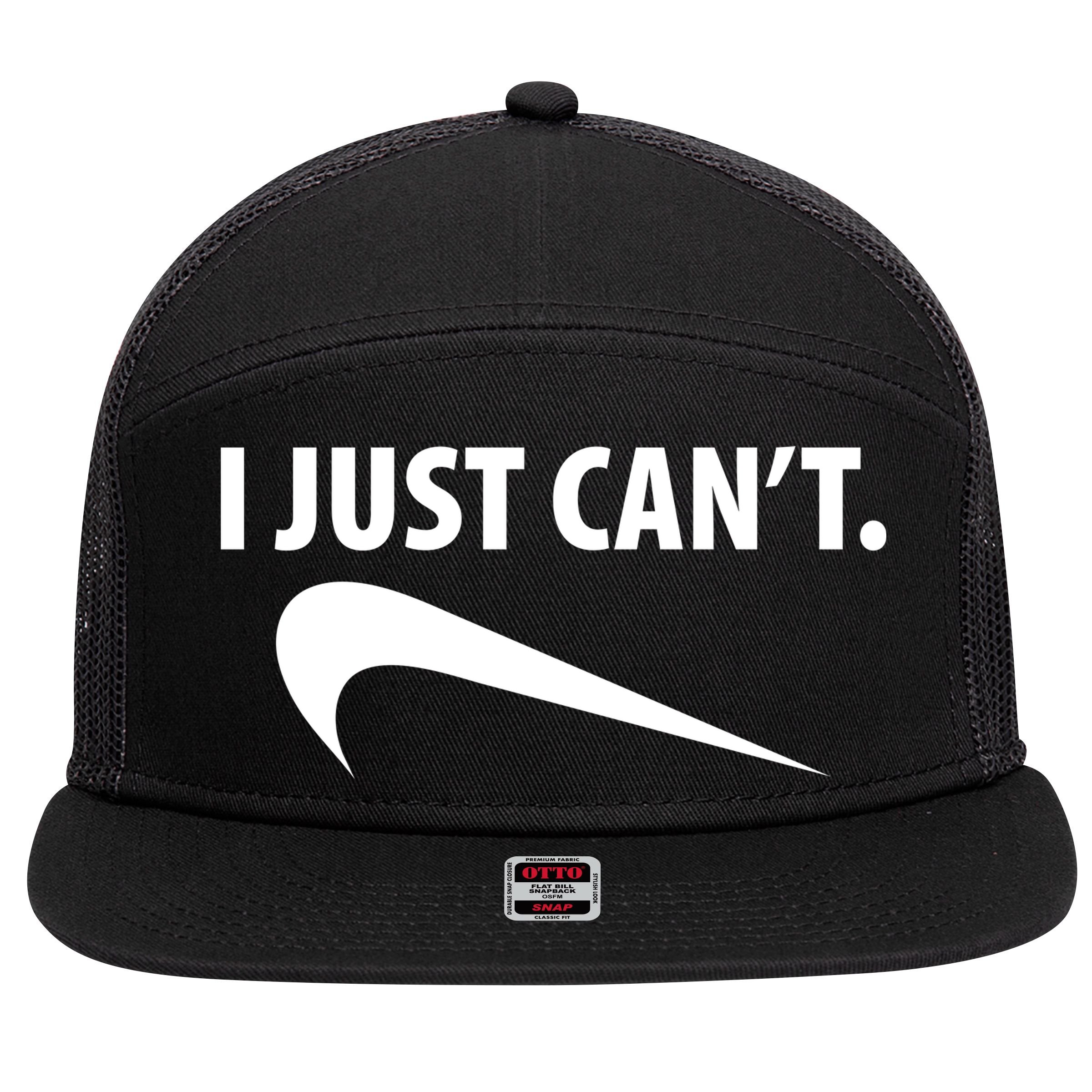 I Just Can't Funny Parody 7 Panel Mesh Trucker Snapback Hat