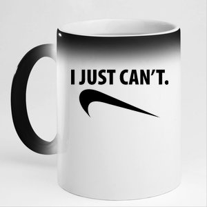 I Just Can't Funny Parody 11oz Black Color Changing Mug