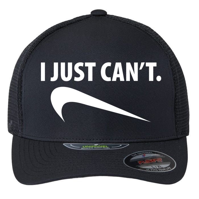I Just Can't Funny Parody Flexfit Unipanel Trucker Cap