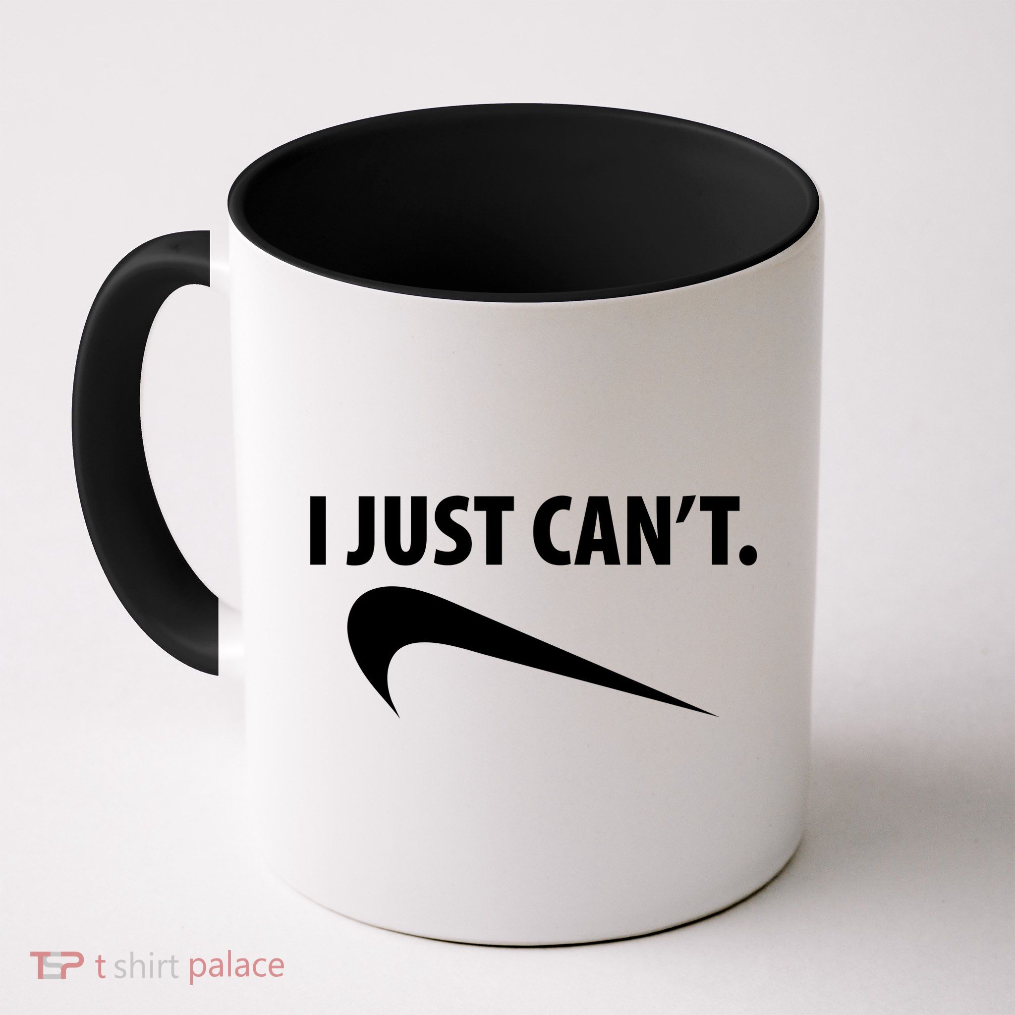 I Just Can't Funny Parody Coffee Mug
