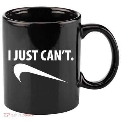 I Just Can't Funny Parody 11oz C Handle Ceramic Mug