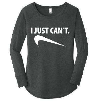 I Just Can't Funny Parody Women's Perfect Tri Tunic Long Sleeve Shirt