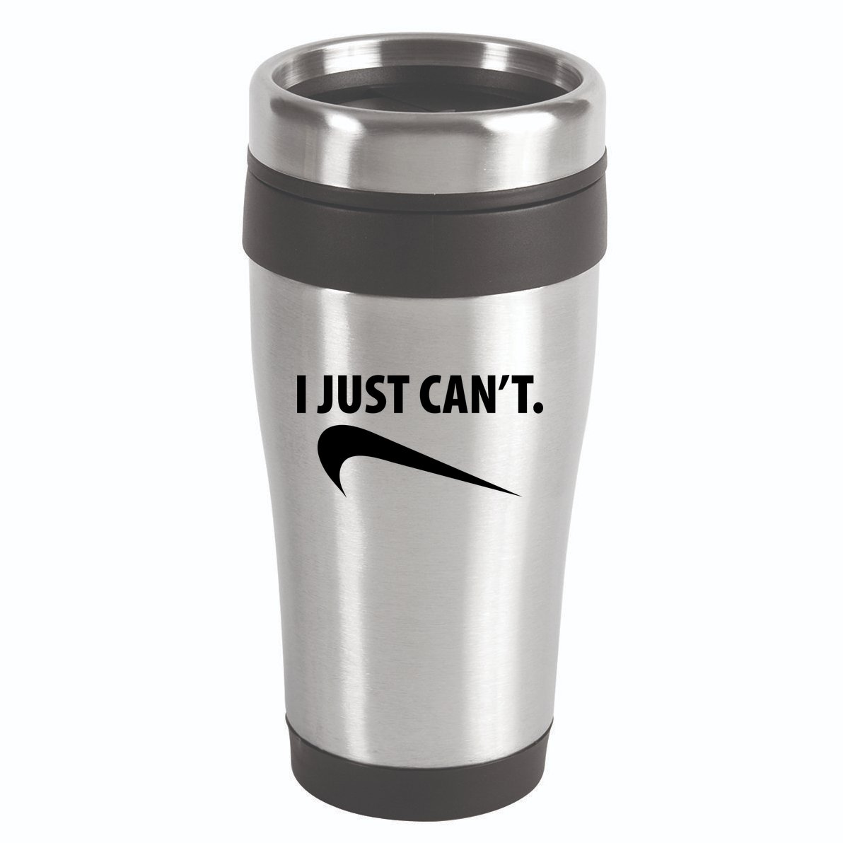 I Just Can't Funny Parody 16oz Travel Tumbler