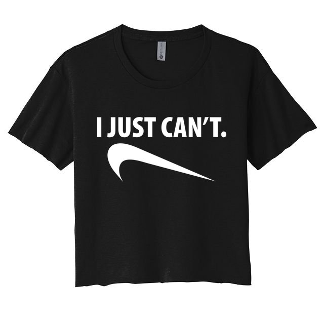 I Just Can't Funny Parody Women's Crop Top Tee