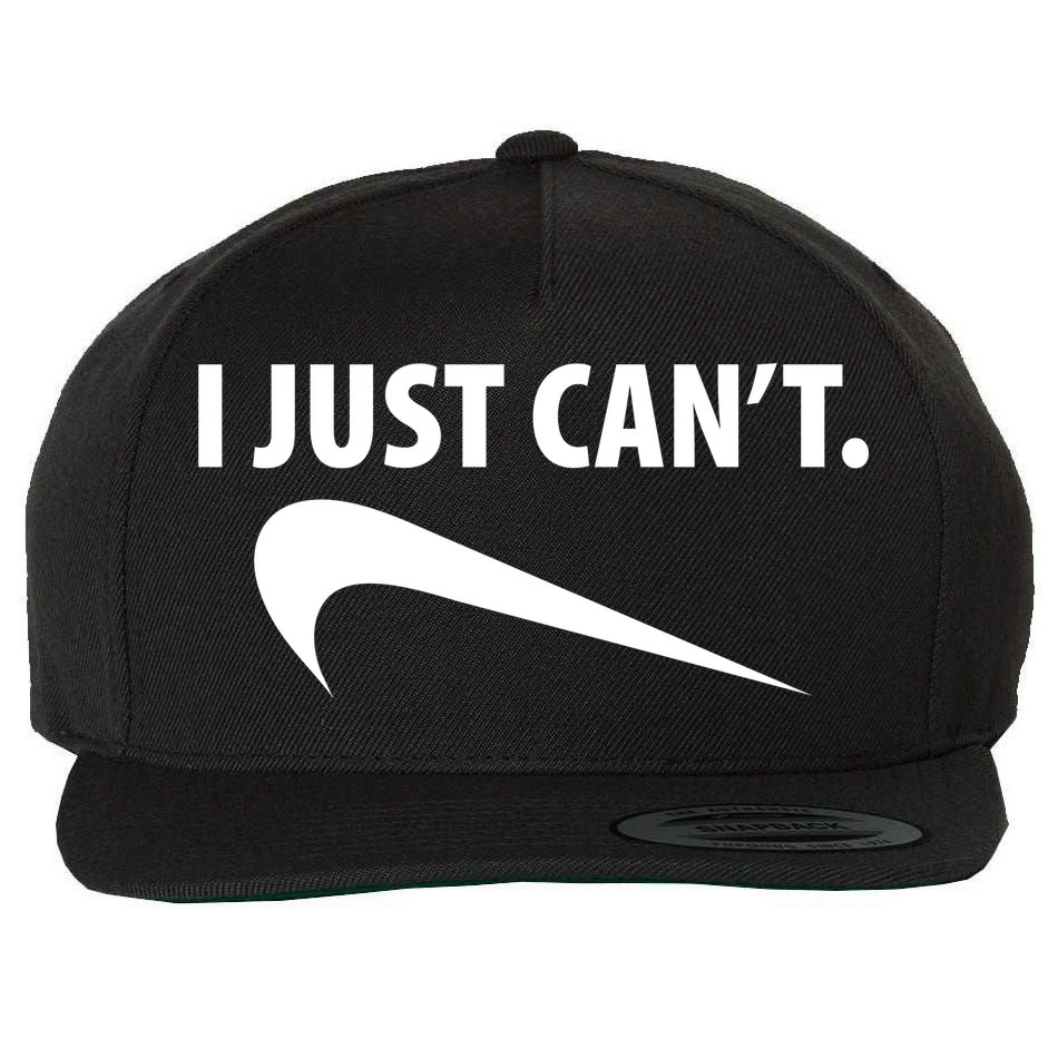 I Just Can't Funny Parody Wool Snapback Cap