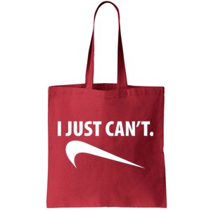 I Just Can't Funny Parody Tote Bag