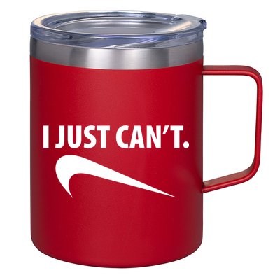 I Just Can't Funny Parody 12oz Stainless Steel Coffee Mug