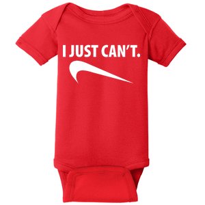 I Just Can't Funny Parody Baby Bodysuit