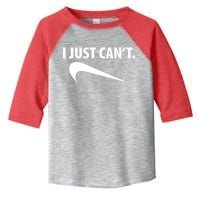 I Just Can't Funny Parody Toddler Fine Jersey T-Shirt