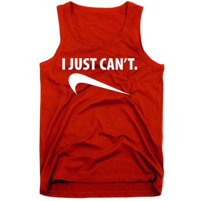 I Just Can't Funny Parody Tank Top