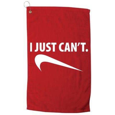 I Just Can't Funny Parody Golf Towel