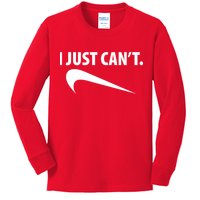 I Just Can't Funny Parody Kids Long Sleeve Shirt