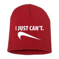 I Just Can't Funny Parody Short Acrylic Beanie