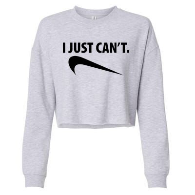 I Just Can't Funny Parody Cropped Pullover Crew