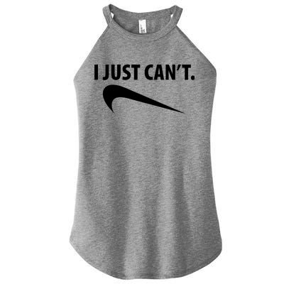 I Just Can't Funny Parody Women's Perfect Tri Rocker Tank