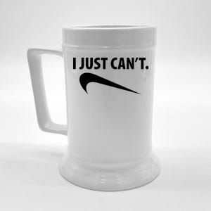 I Just Can't Funny Parody Beer Stein