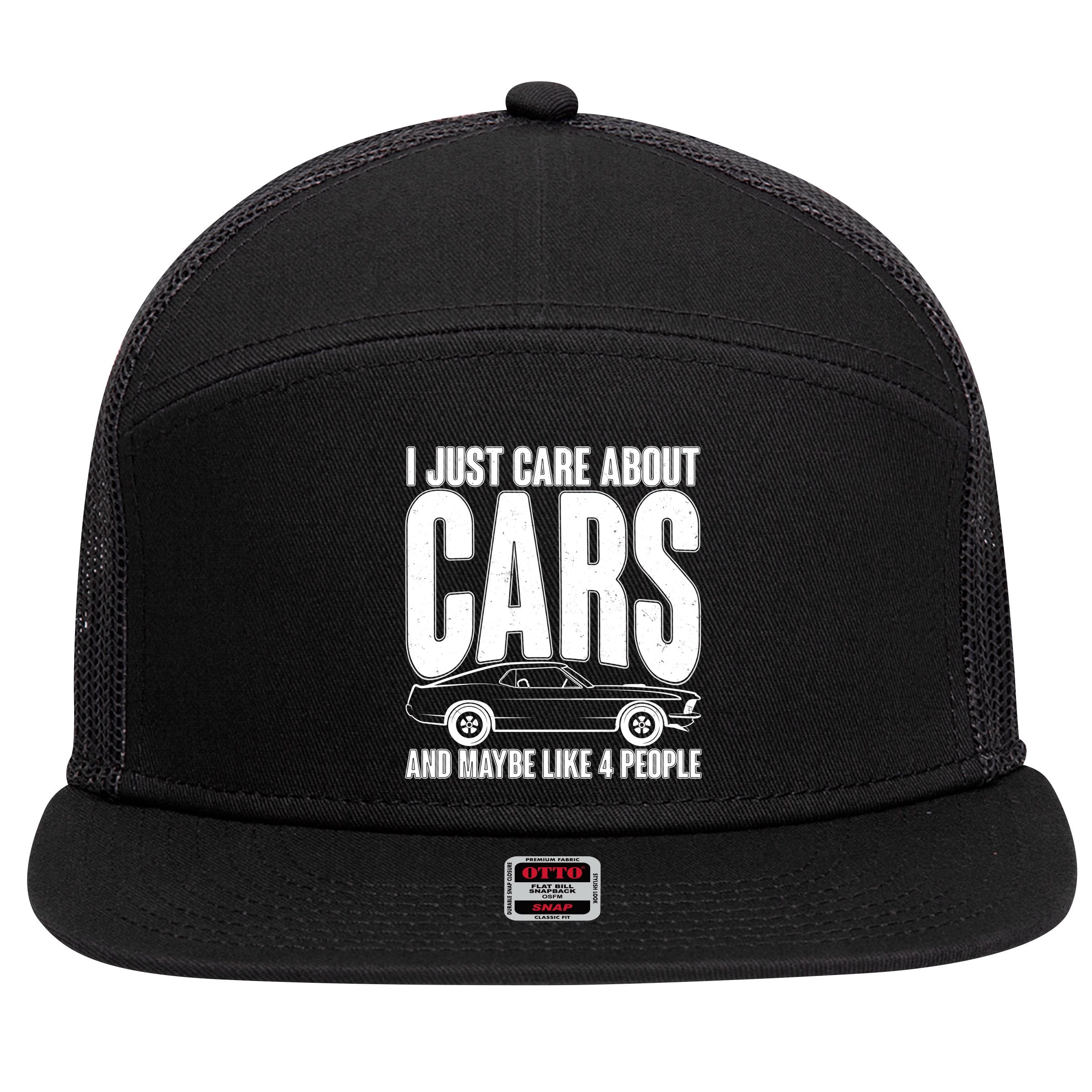 I Just Care About Cars and Maybe Like 4 People 7 Panel Mesh Trucker Snapback Hat