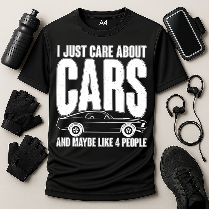 I Just Care About Cars and Maybe Like 4 People Cooling Performance Crew T-Shirt