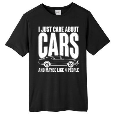 I Just Care About Cars and Maybe Like 4 People Tall Fusion ChromaSoft Performance T-Shirt