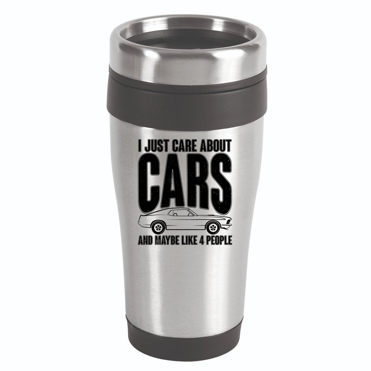 I Just Care About Cars and Maybe Like 4 People 16oz Travel Tumbler