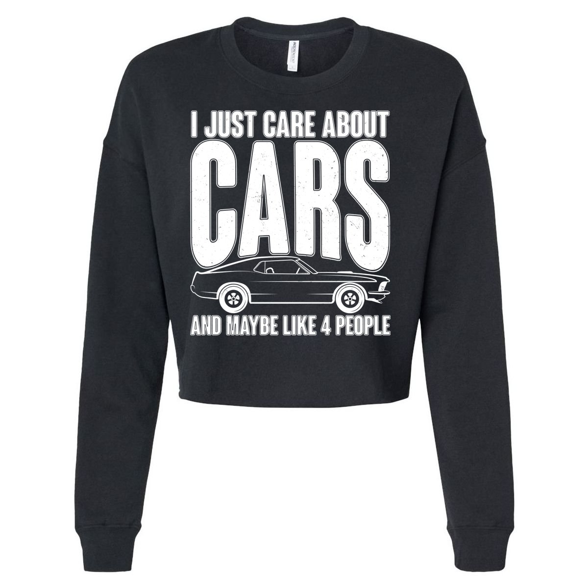 I Just Care About Cars and Maybe Like 4 People Cropped Pullover Crew