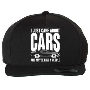 I Just Care About Cars and Maybe Like 4 People Wool Snapback Cap