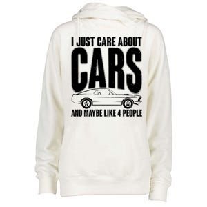 I Just Care About Cars and Maybe Like 4 People Womens Funnel Neck Pullover Hood