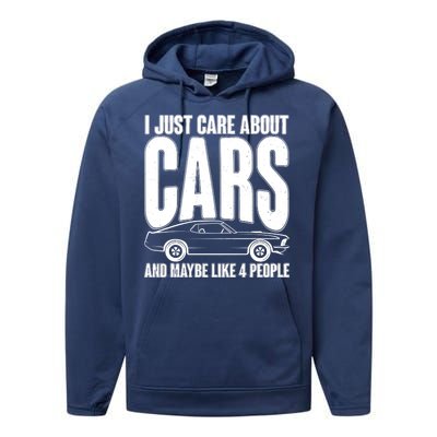 I Just Care About Cars and Maybe Like 4 People Performance Fleece Hoodie