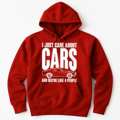 I Just Care About Cars and Maybe Like 4 People Hoodie