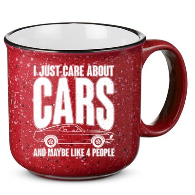 I Just Care About Cars and Maybe Like 4 People 15oz Campfire Ceramic Mug