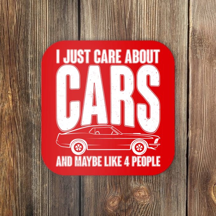 I Just Care About Cars and Maybe Like 4 People Coaster