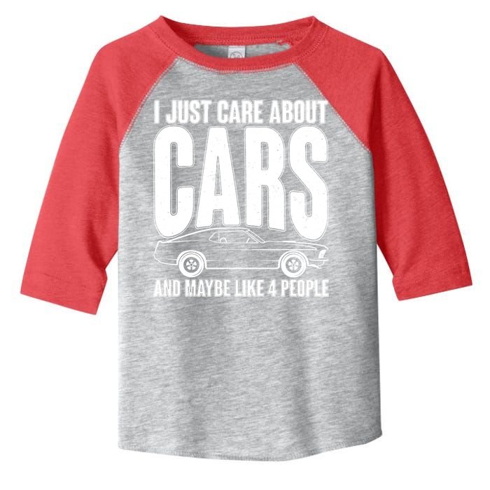 I Just Care About Cars and Maybe Like 4 People Toddler Fine Jersey T-Shirt