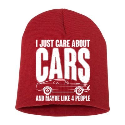 I Just Care About Cars and Maybe Like 4 People Short Acrylic Beanie