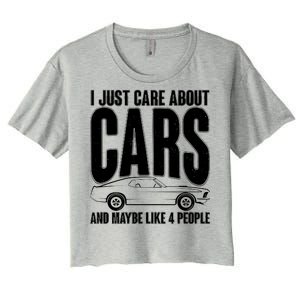 I Just Care About Cars and Maybe Like 4 People Women's Crop Top Tee