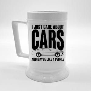 I Just Care About Cars and Maybe Like 4 People Beer Stein