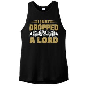 I Just Dropped A Load Trucking Ladies PosiCharge Tri-Blend Wicking Tank