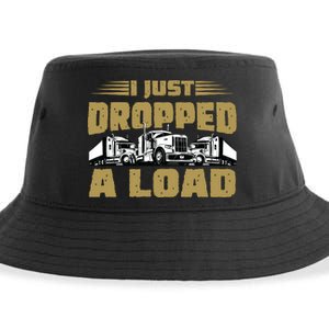 I Just Dropped A Load Trucking Sustainable Bucket Hat