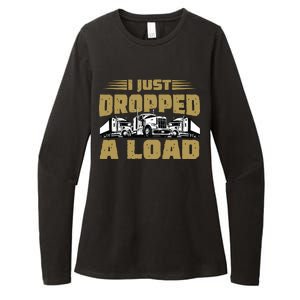 I Just Dropped A Load Trucking Womens CVC Long Sleeve Shirt