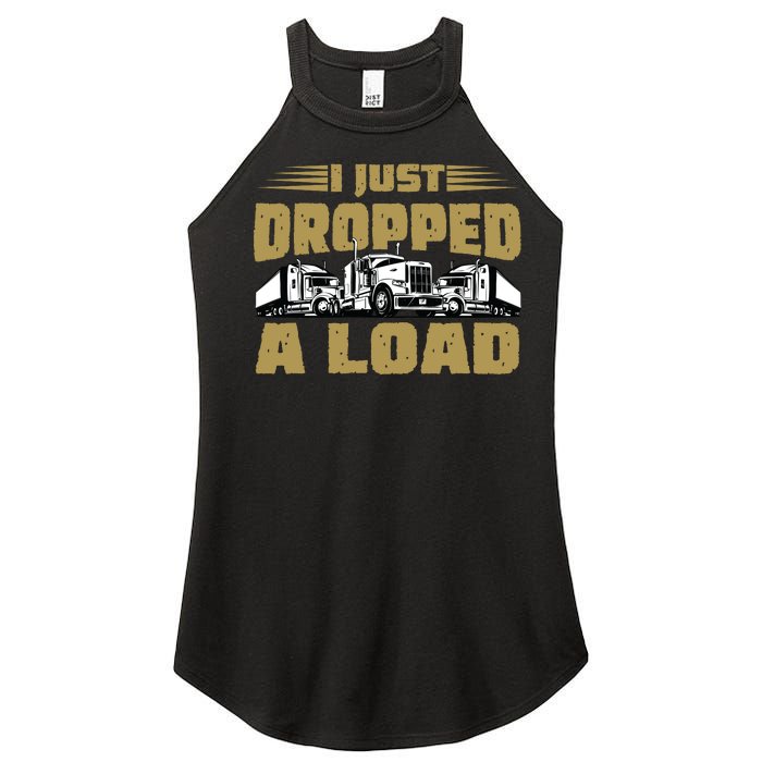 I Just Dropped A Load Trucking Women's Perfect Tri Rocker Tank