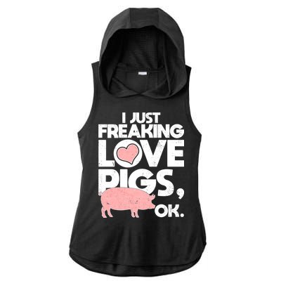 I Just Freaking Love Pigs OK Ladies PosiCharge Tri-Blend Wicking Draft Hoodie Tank