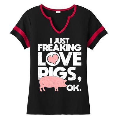 I Just Freaking Love Pigs OK Ladies Halftime Notch Neck Tee