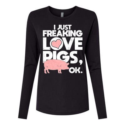 I Just Freaking Love Pigs OK Womens Cotton Relaxed Long Sleeve T-Shirt