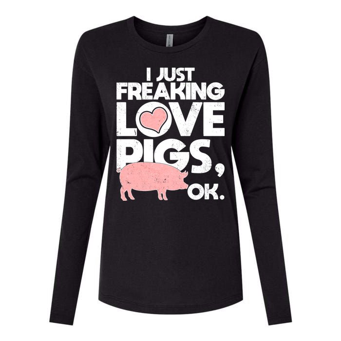 I Just Freaking Love Pigs OK Womens Cotton Relaxed Long Sleeve T-Shirt