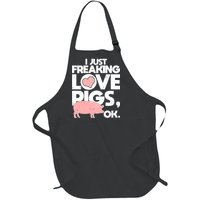 I Just Freaking Love Pigs OK Full-Length Apron With Pockets