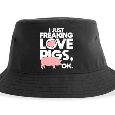 I Just Freaking Love Pigs OK Sustainable Bucket Hat